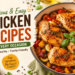 Chicken Recipes: Delicious Ideas for Every Meal